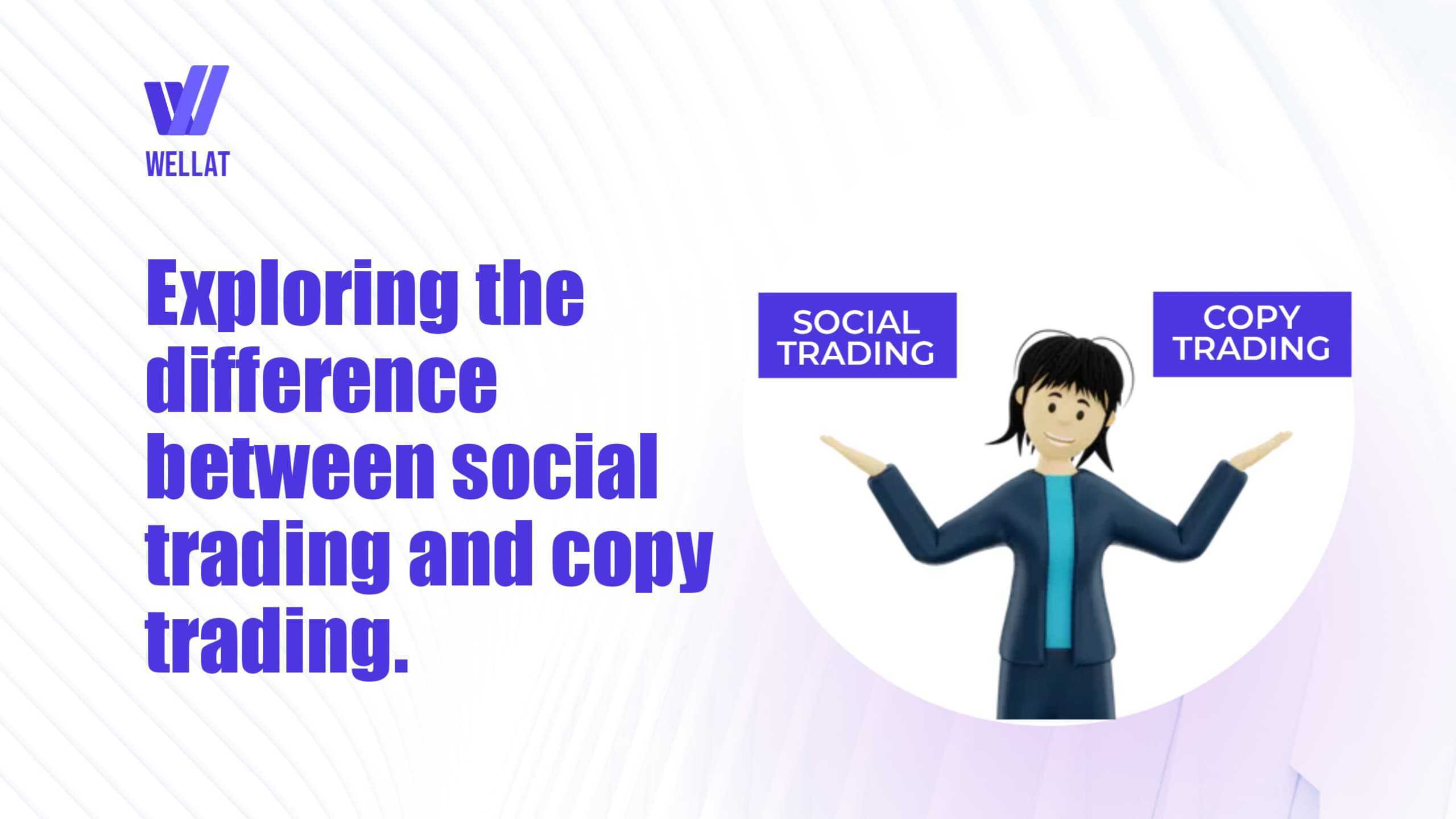 Exploring the Difference Between Social Trading and Copy Trading