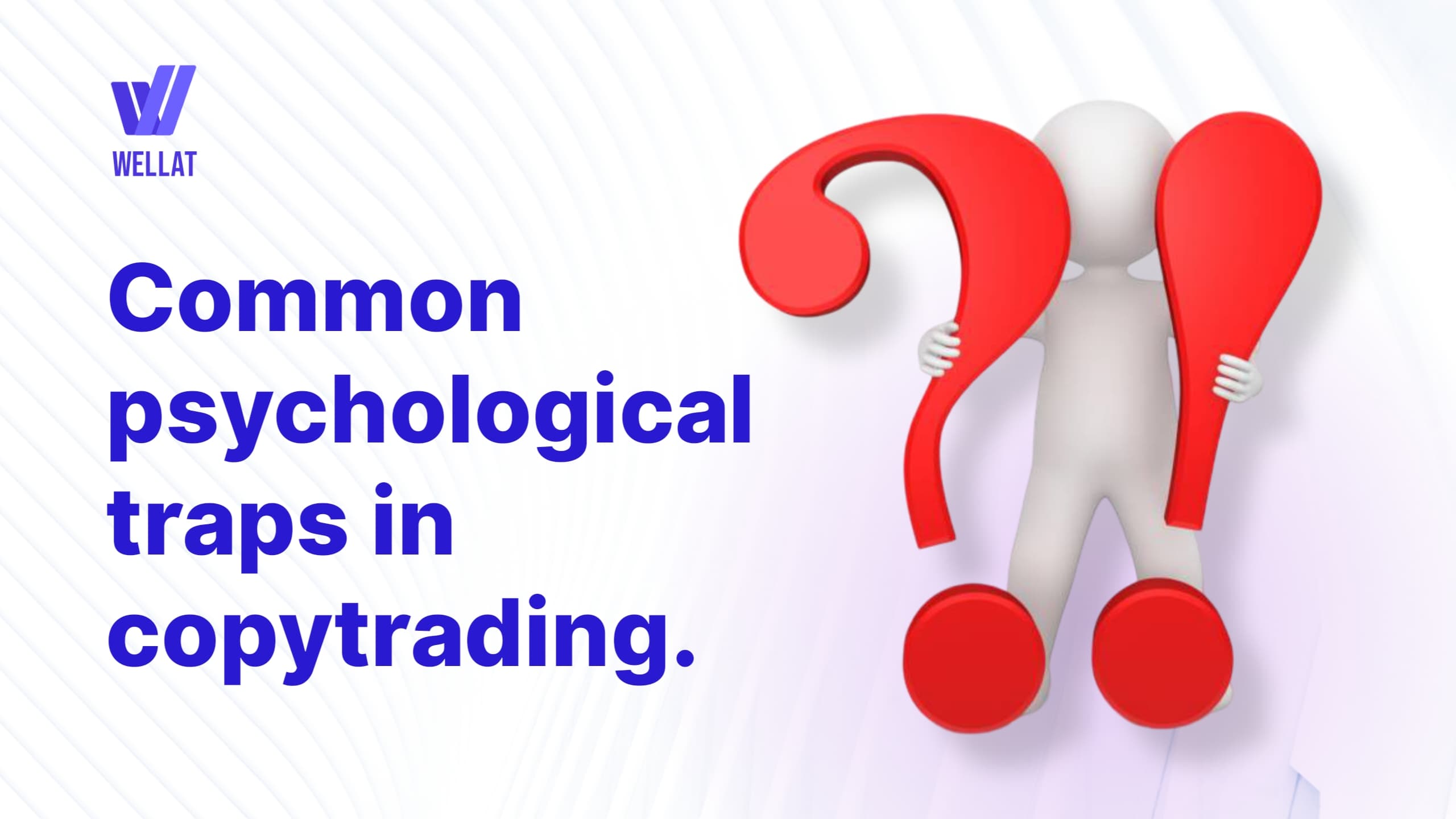 Common Psychological Traps in Copytrading