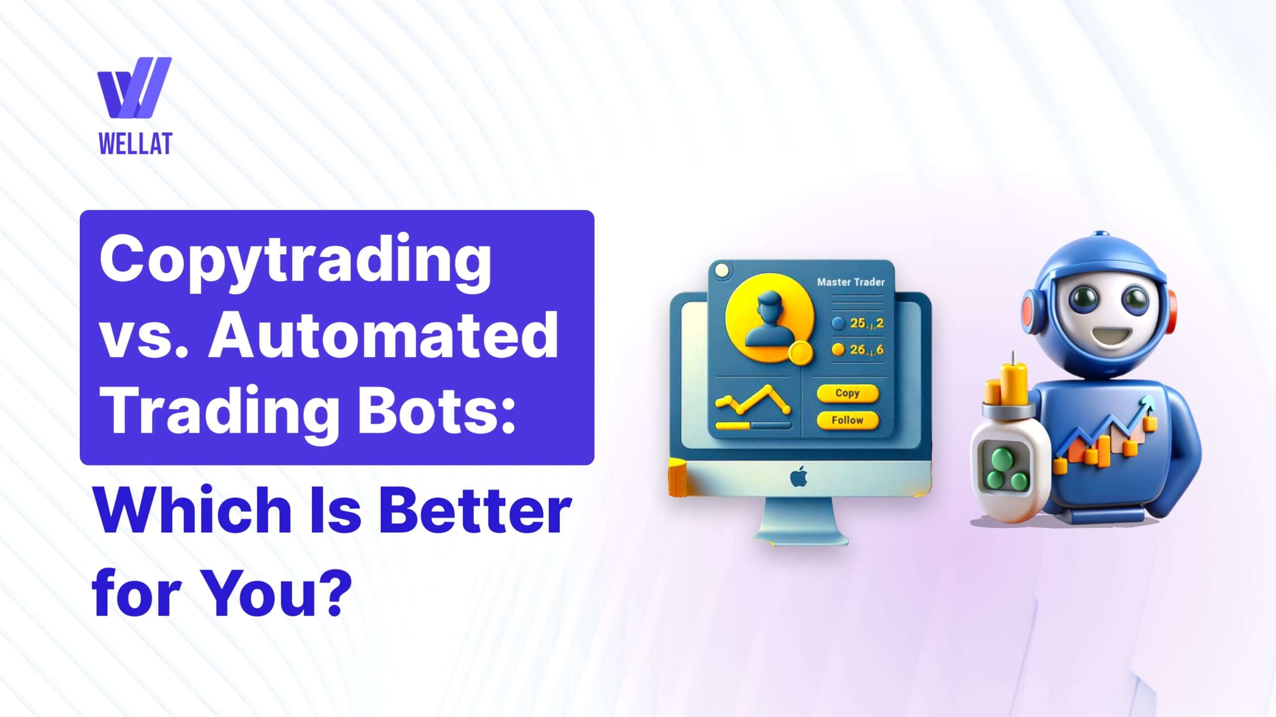 CopyTrading vs Automated Trading Bots: Which is better for you?