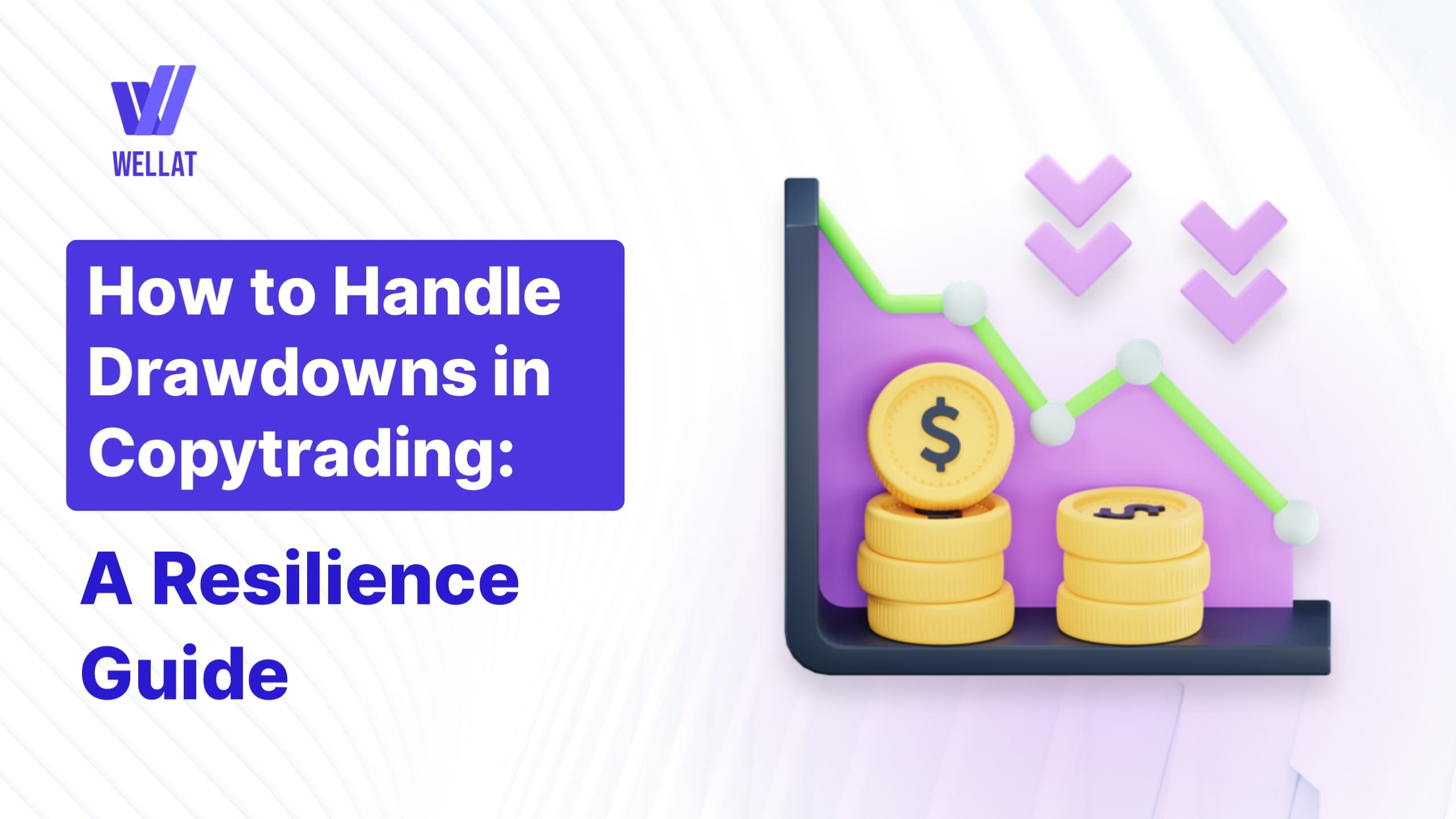 How to Handle Drawdowns in Copytrading: A Resilience Guide