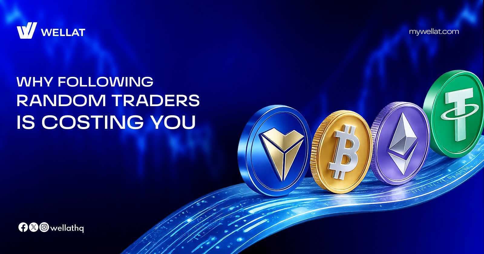 Why Following Random Traders Is Costing You